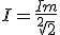   I= \frac{Im}{\sqrt[2]{2}}  