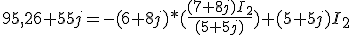   95,26+55j= -(6+8j)*(\frac{(7+8j)I_2}{(5+5j)})+(5+5j)I_2  